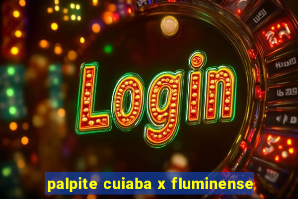 palpite cuiaba x fluminense